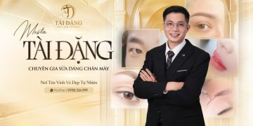 Phun Xăm Tự Nhiên Tài Đặng: Địa chỉ uy tín chuyên sâu về chân mày và môi nam nữ